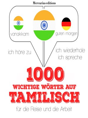 cover image of 1000 wichtige Wörter auf Tamilische für die Reise und die Arbeit